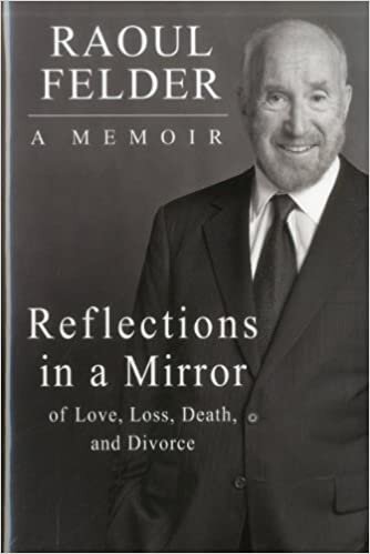 "Reflections in a Mirror" by Raoul Felder (WSJ)