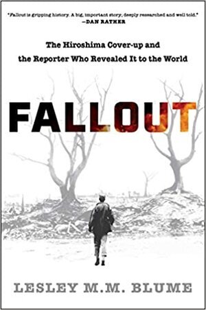 "Fallout" by Lesley M.M. Blume (WSJ)