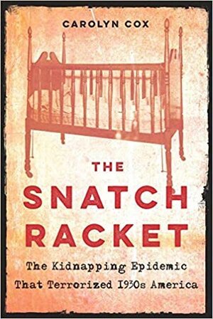 "The Snatch Racket" by Carolyn Cox (WSJ)