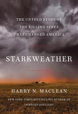 "Starkweather" by Harry N. MacLean (WSJ)
