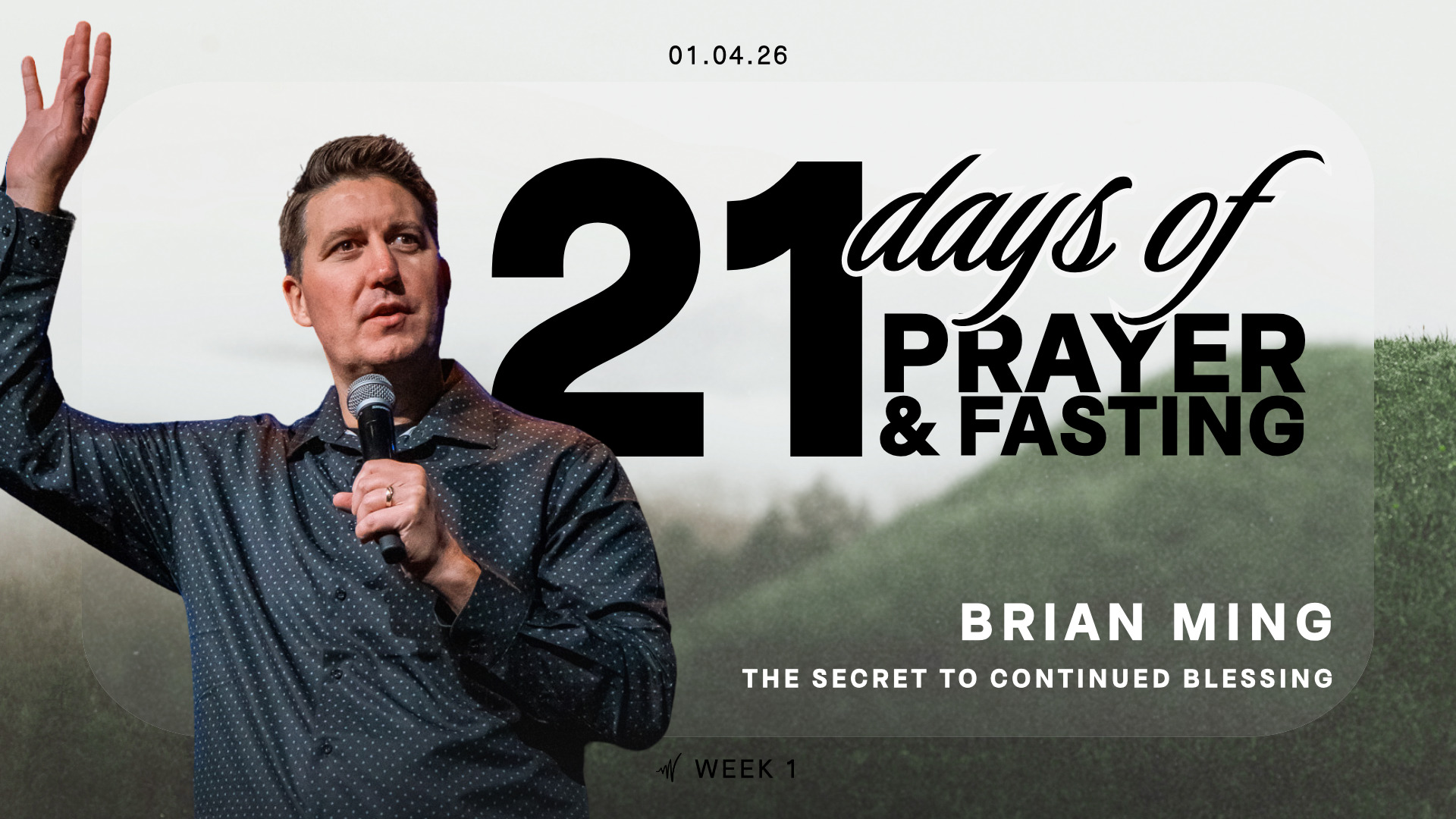 21 Days of Prayer | Brian Ming - The Secret to Continued Blessing