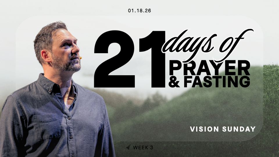 21 Days of Prayer | Vision Sunday