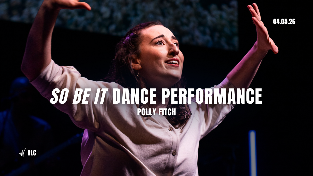 So Be It Dance Performance - Easter 2026