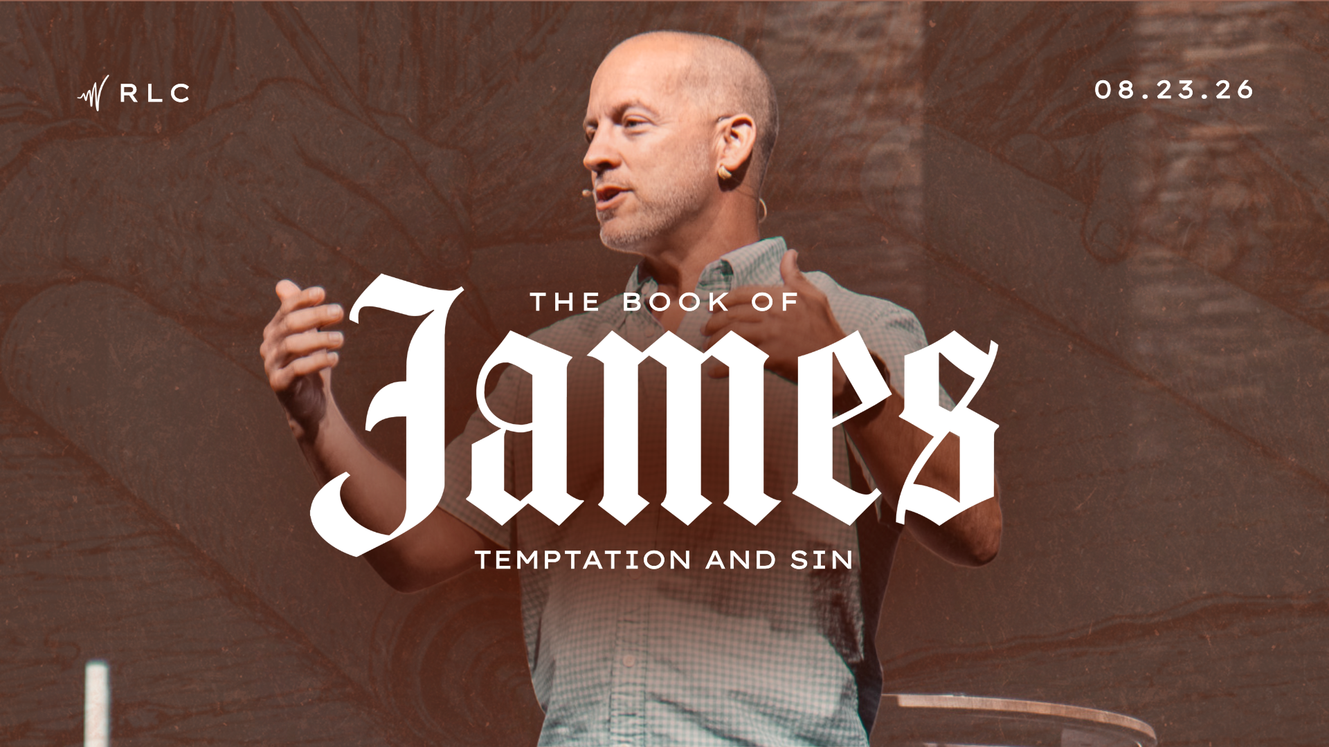The Book of James - Temptation &amp; Sin | James 1:13-15