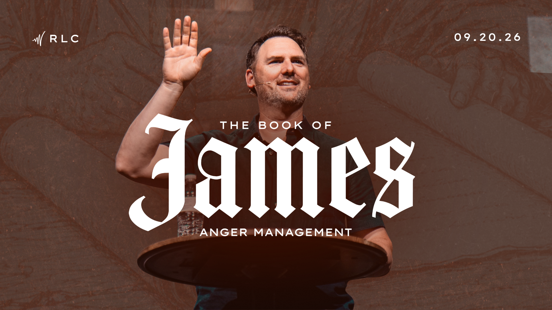 The Book of James - Anger Management | James 1:19-27