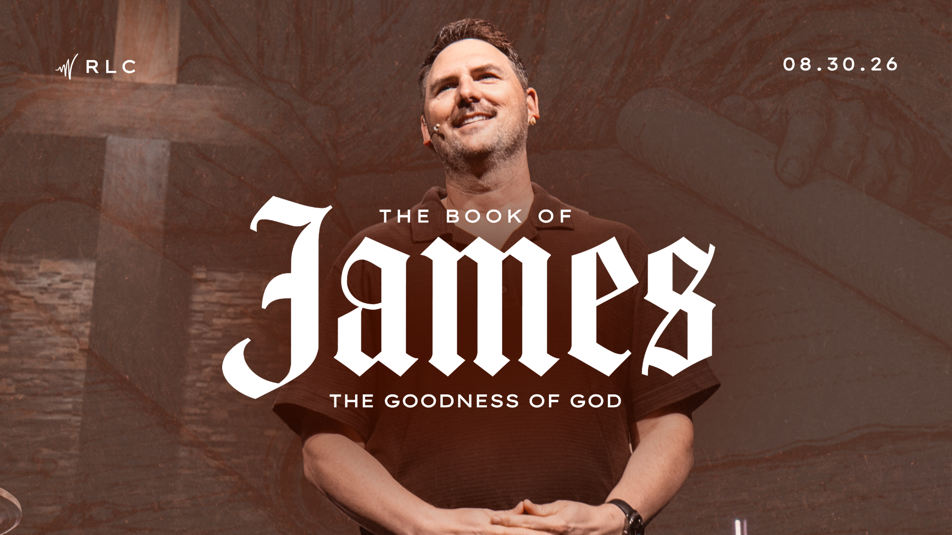 The Book of James - The Goodness of God | James 1:16-21