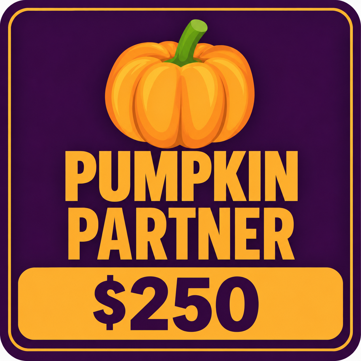 Pumpkin Partner $250