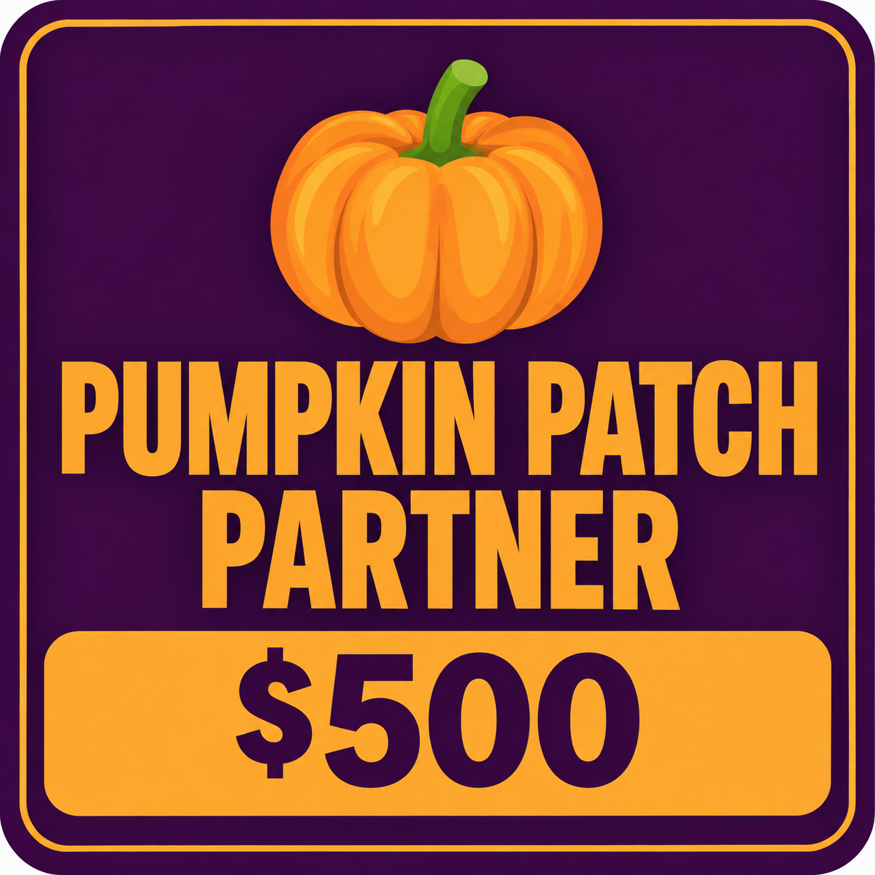 Pumpkin Patch Partner $500