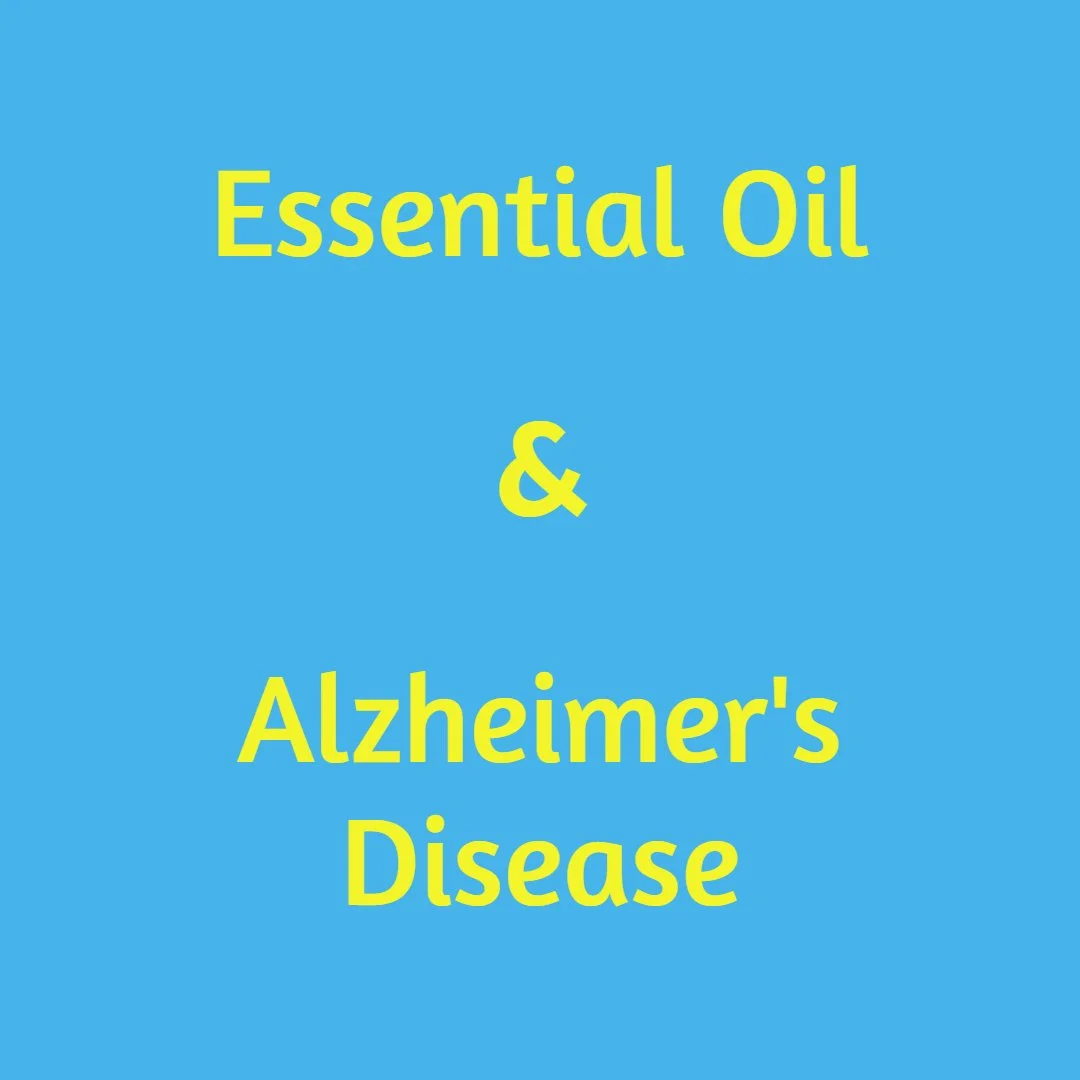 Essential Oils in the Treatment of Alzheimer's Disease