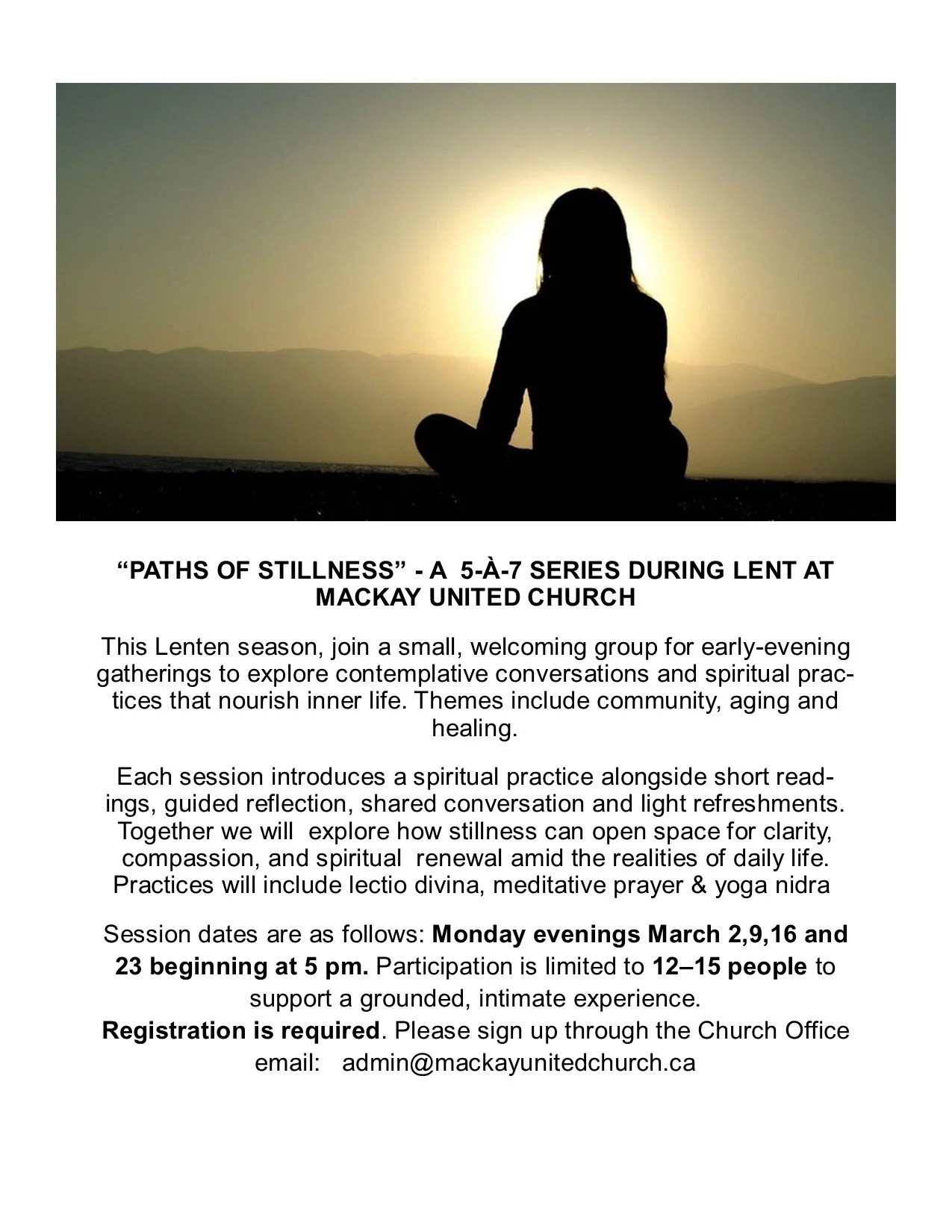 “Paths of Stillness - A 5 a 7 series during Lent. Come explore contemplative conversations and spiritual practices that nourish inner life.