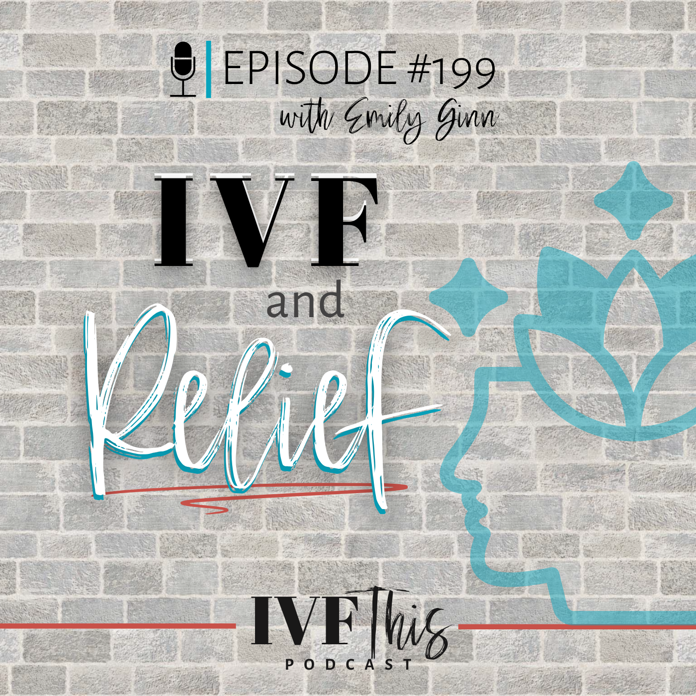 Episode 199_ IVF and Relief.png