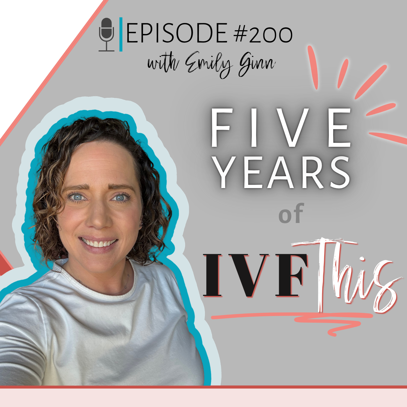 Episode 200_  Five Years of IVF This.png