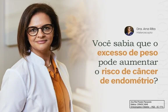 Você sabia que o excesso de peso pode aumentar o risco de câncer de endométrio?
