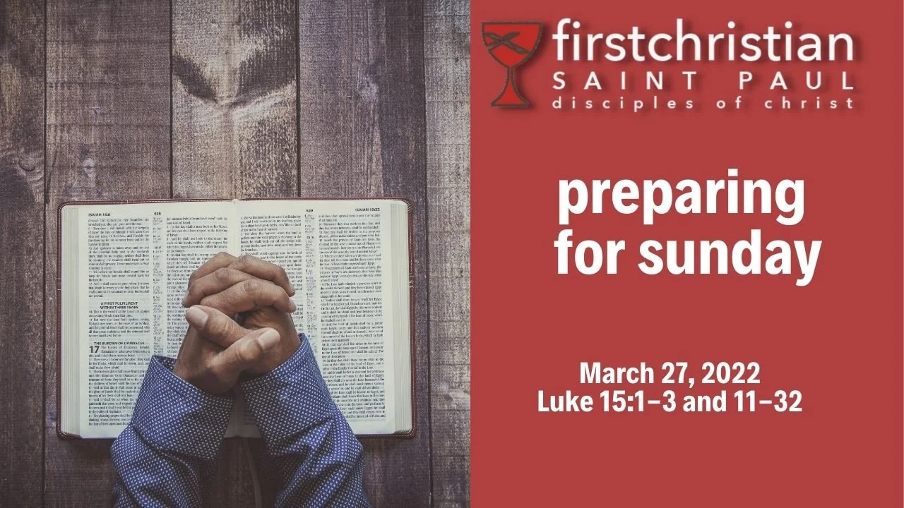 Preparing for Sunday: March 27, 2022 