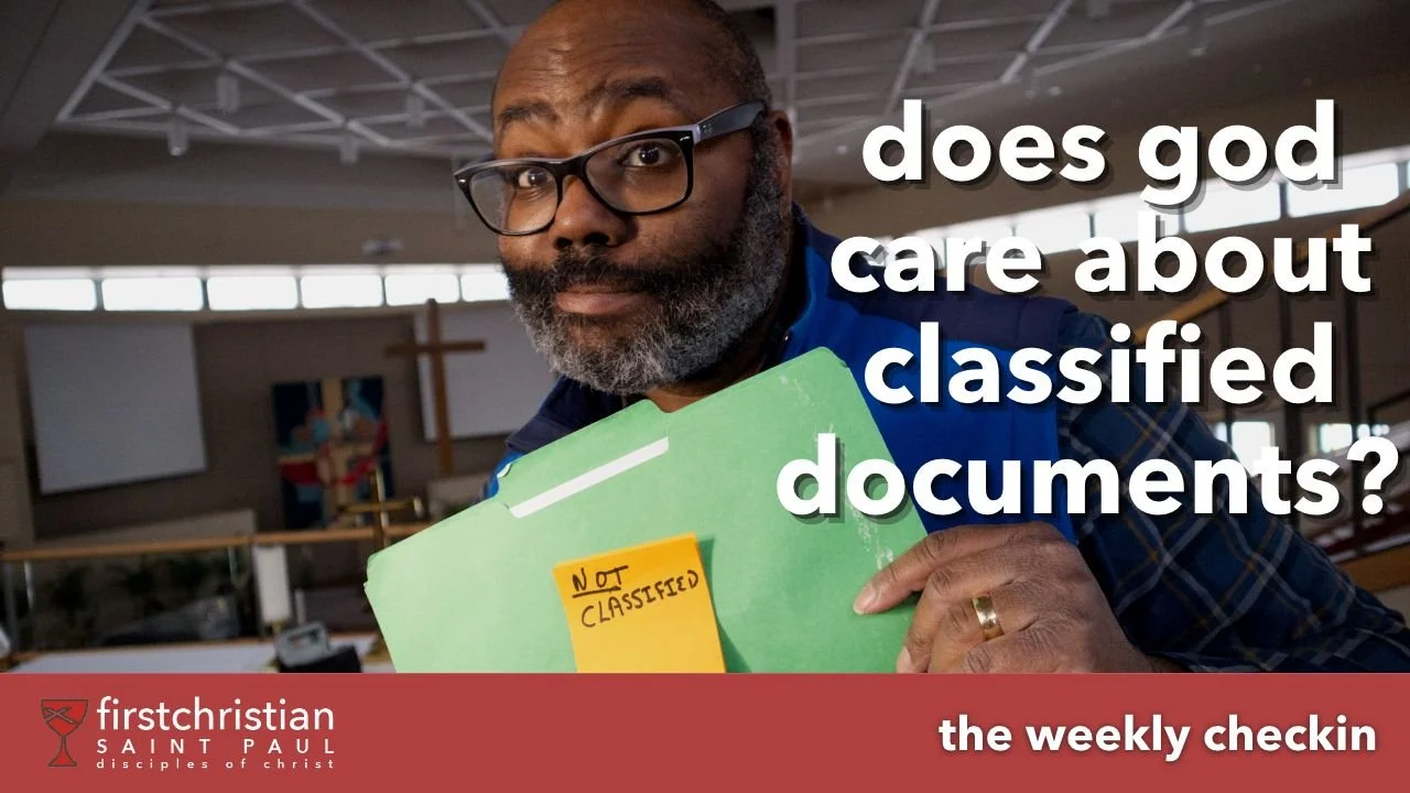 Weekly Check-in: Does God Care About Classified Documents?