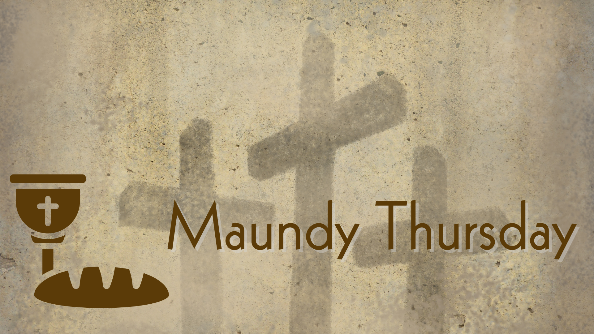 Maundy Thursday Meal and Worship