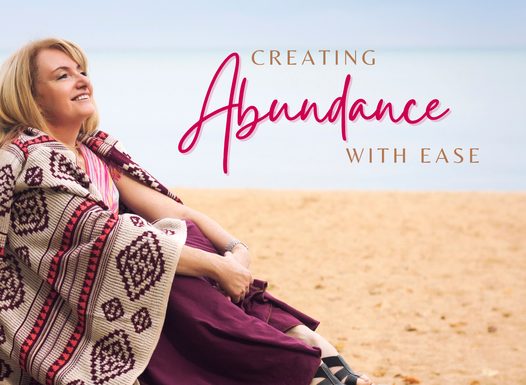 Creating Abundance with Ease