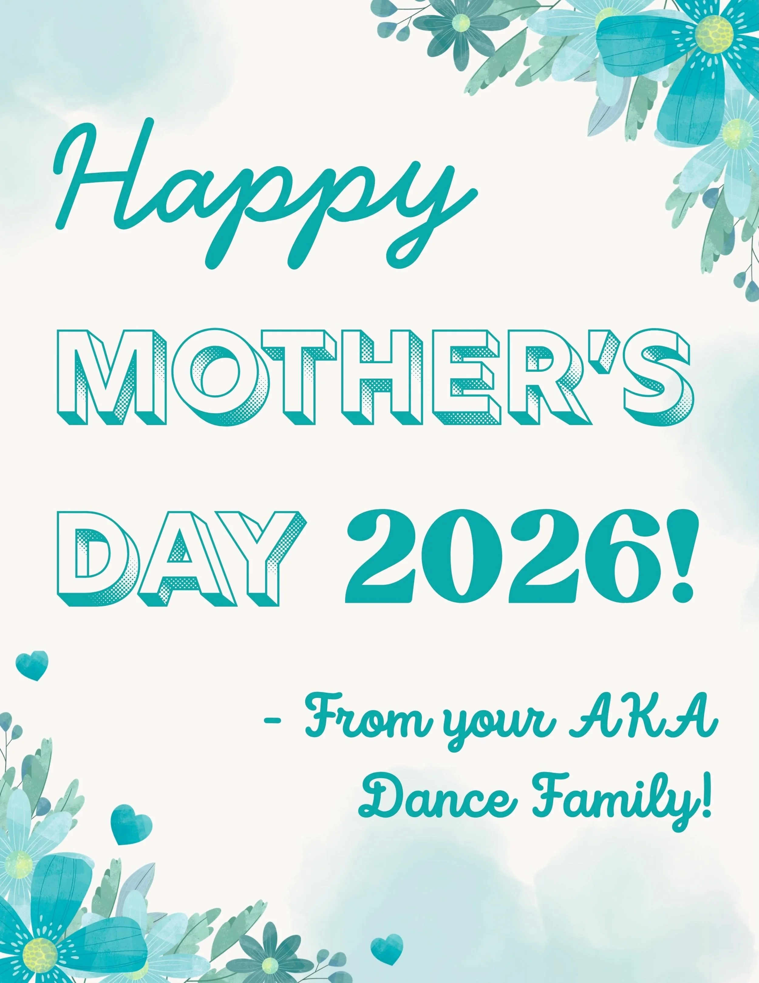 Happy Mother&rsquo;s Day from your AKA Dance Family! ✨
