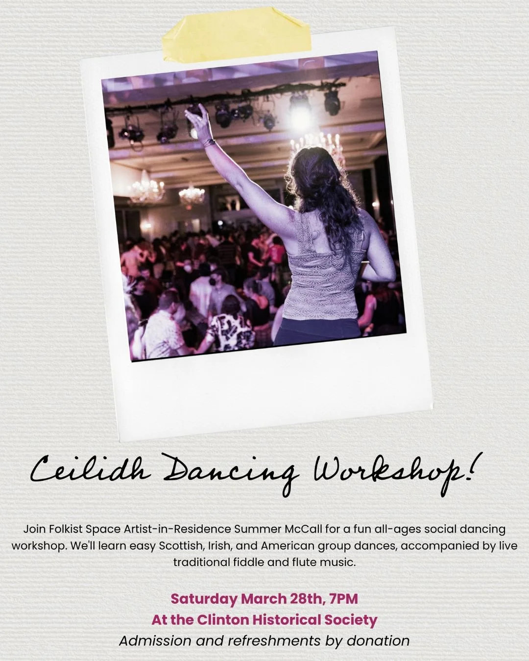 Learn SCOTTISH, IRISH, and AmeRICAN GROUP DANCES TO LIVE FIDDLE & FLUTE MUSIC!

On Saturday March 28th at 7PM, join artist resident Summer McCall for a ceilidh dancing workshop at the Clinton Historical Society at 1 Fountain Street in Clinton, NY. 