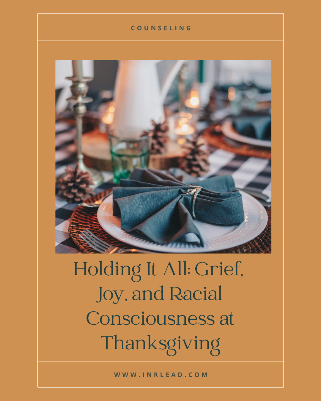 Holding It All: Grief, Joy, and Racial Consciousness at Thanksgiving
