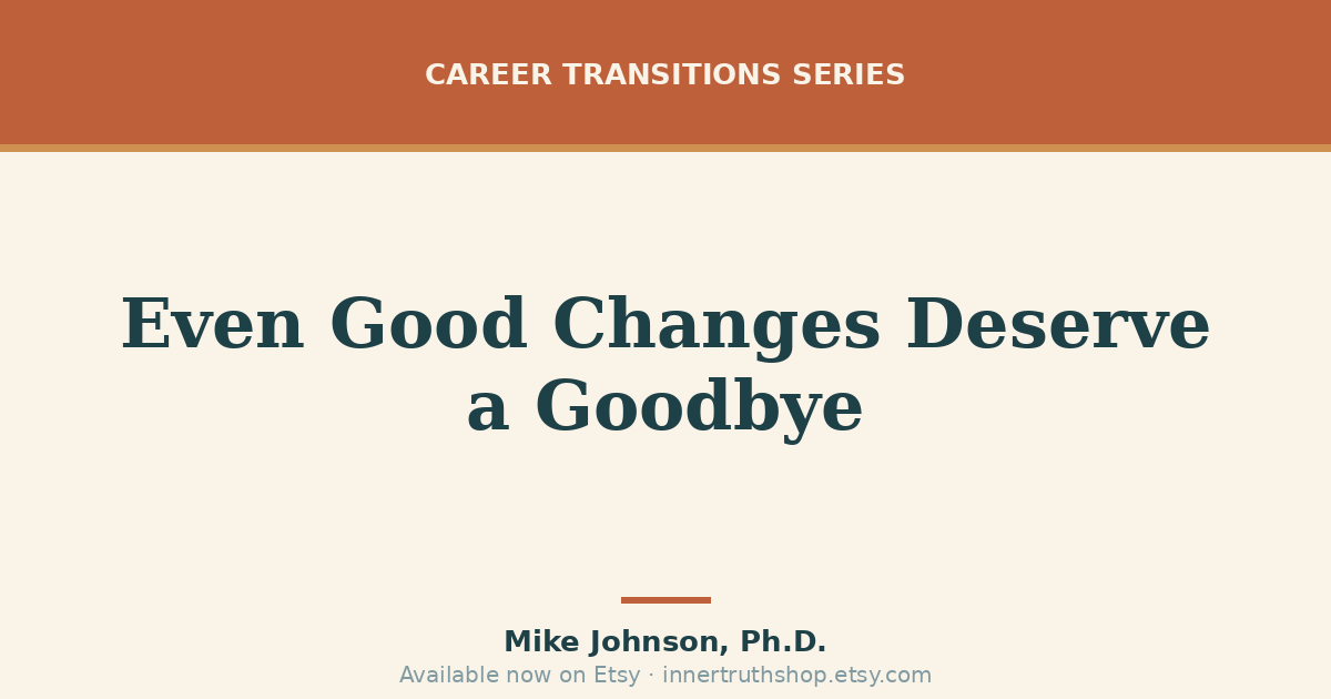 Why Your "Successful" Transition Still Feels Like Grief (And Why That's Normal)