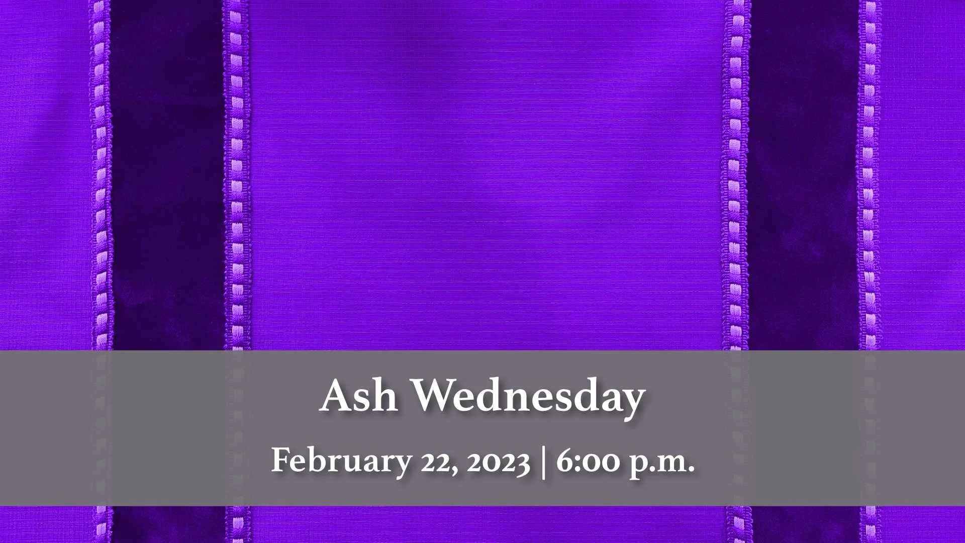 February 22, 2023 | Ash Wednesday
