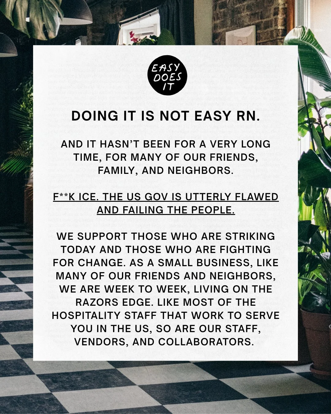 Easy Does It will remain open today, Friday 01/30/26, and although we are not able to strike, we will donate 100% of our profits from our bar and retail to ICIRR IL.