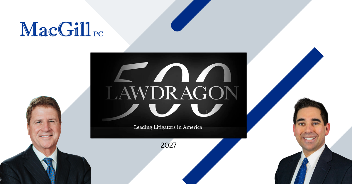MacGill &amp; Ciulla Recognized in 2027 Lawdragon 500 Leading Litigators in America