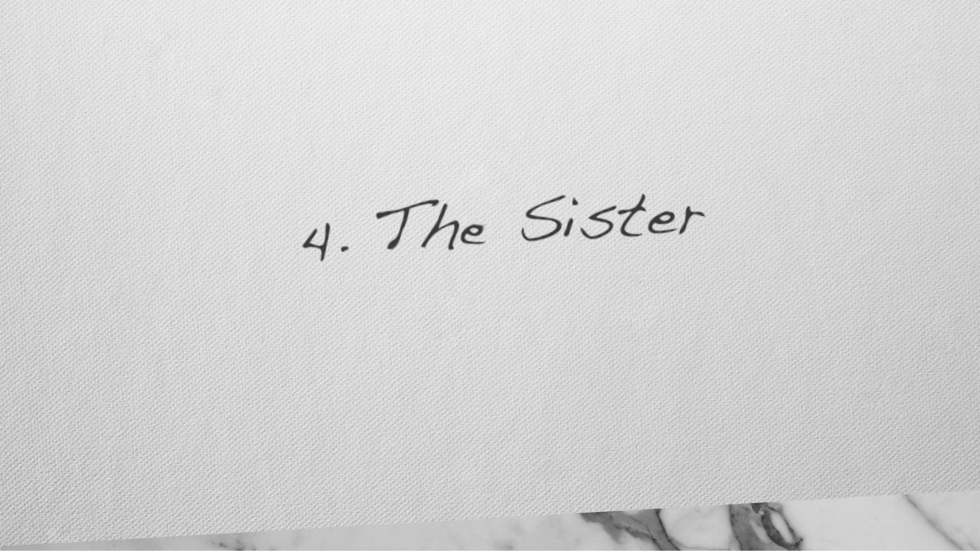 4. The Sister