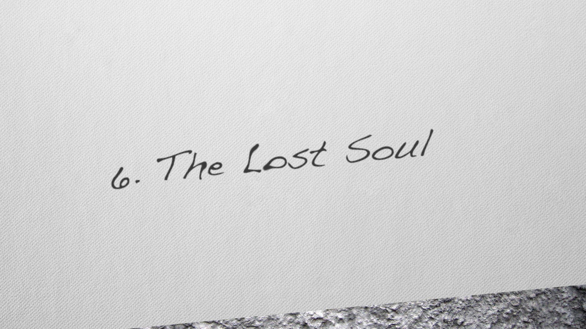 6. The Lost Soul
