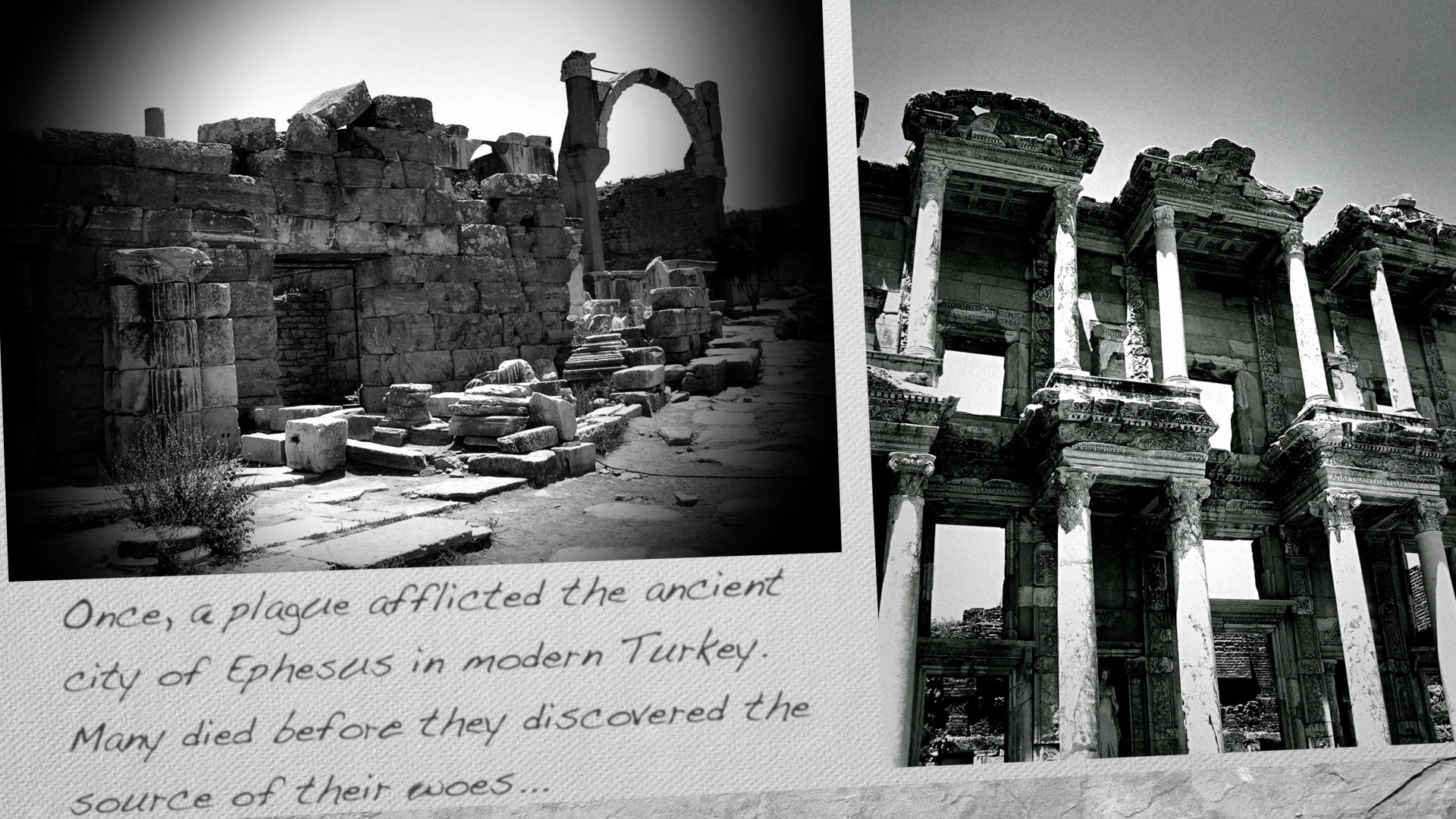 Once, a plague afflicted the ancient city of Ephesus in modern Turkey. Many died before they discovered the source of their woes...