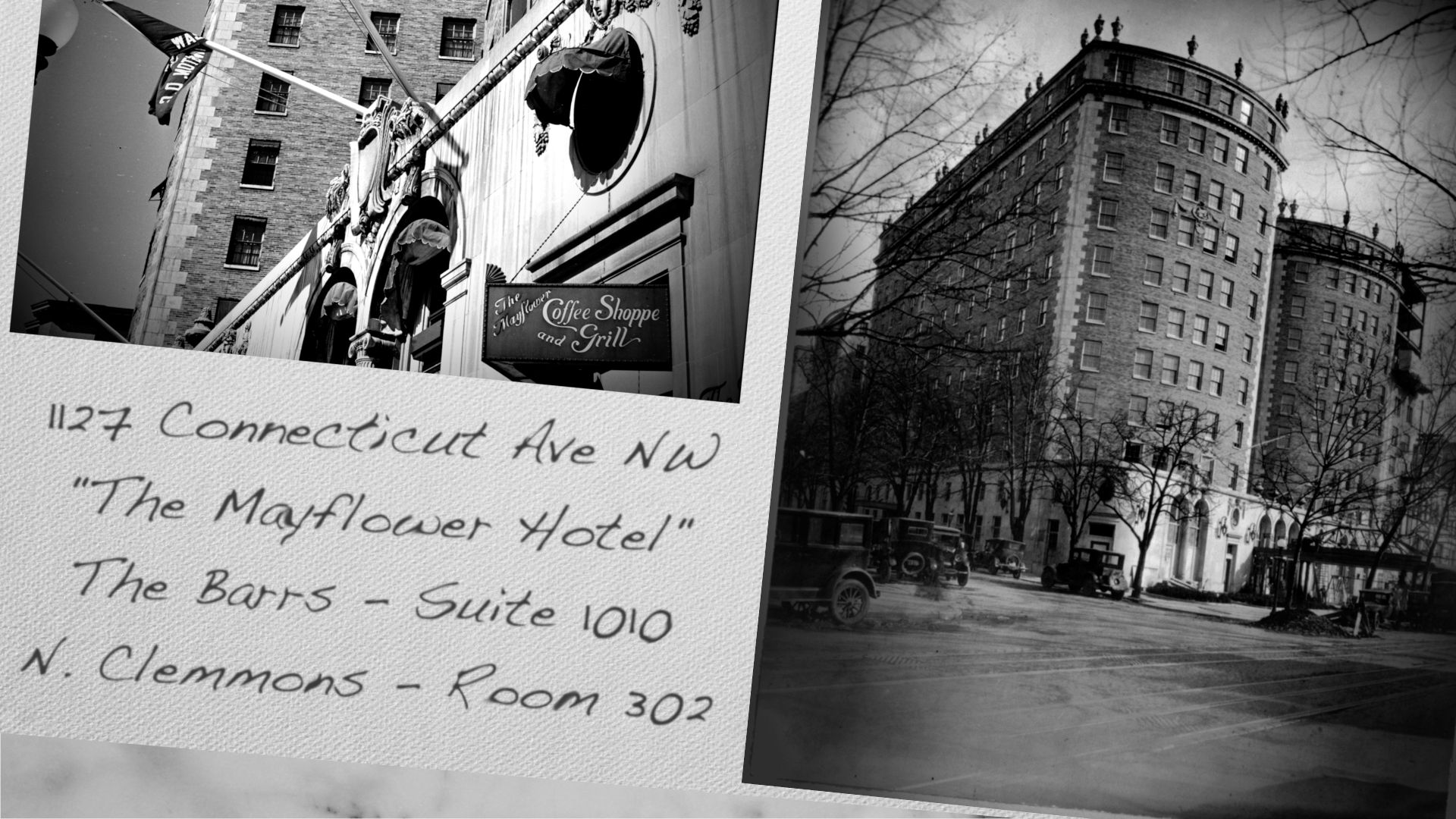 1127 Connecticut Ave NW "The Mayflower Hotel" The Barrs - Suite 1010 N. Clemmons - Room 302
