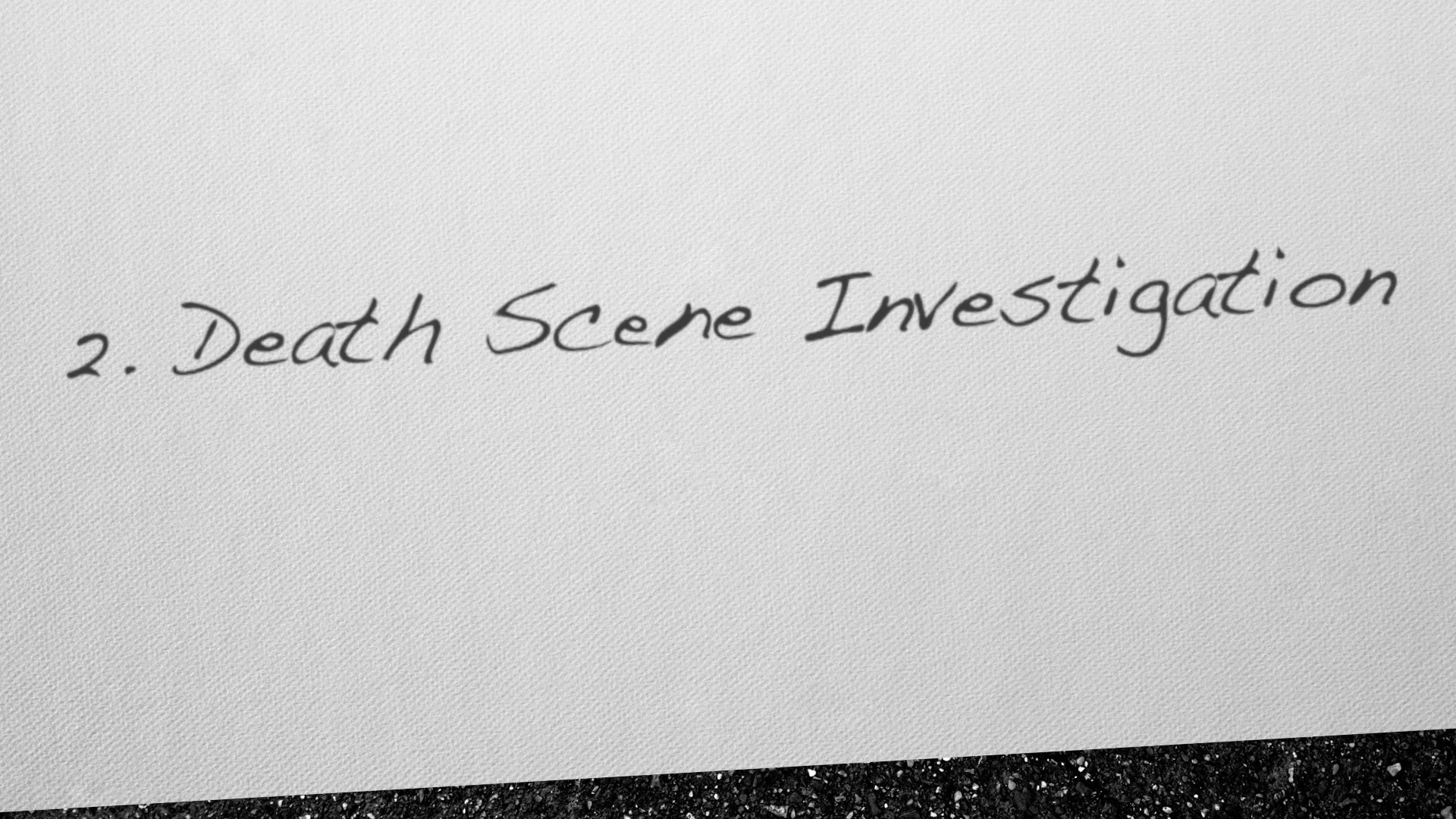2. Death Scene Investigation