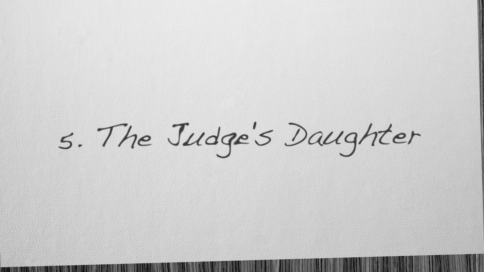 5. The Judge's Daughter