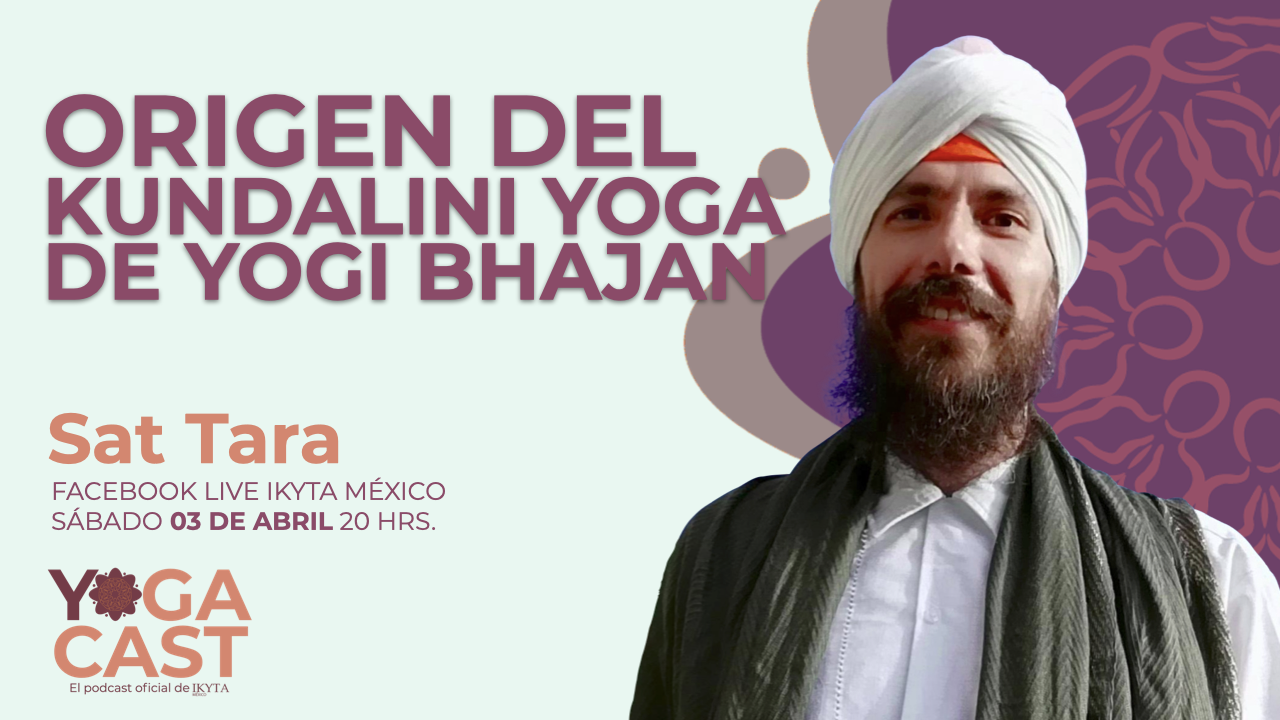 YOGACAST Ep. 05: Origen del Kundalini Yoga de Yogi Bhajan - con Sat Tara Singh