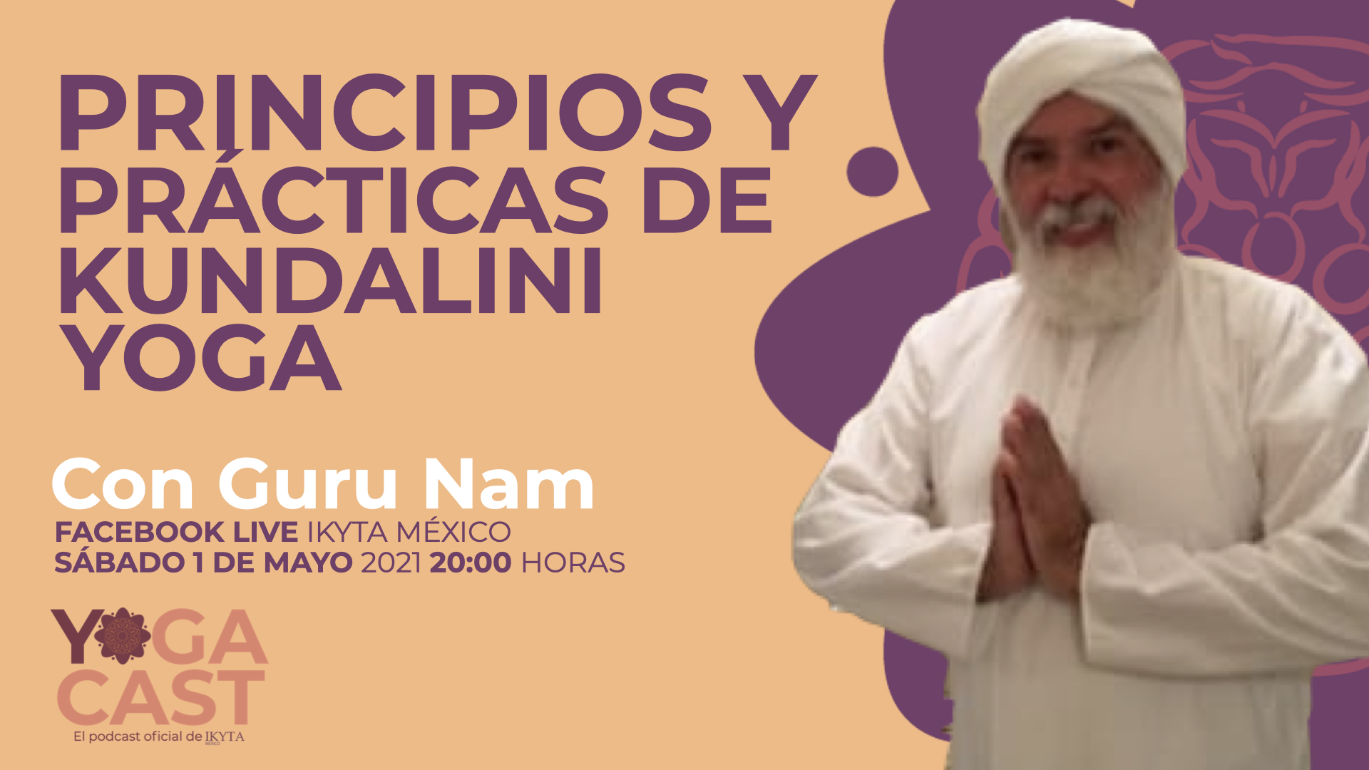 YOGACAST Ep. 08: Principios y prácticas de Kundalini Yoga