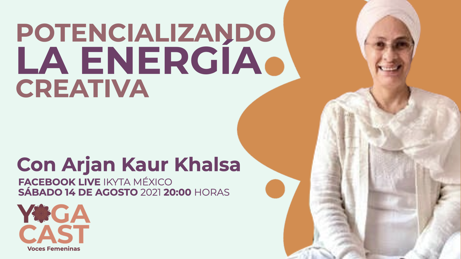 YOGACAST T2 Ep. 06: Potencializando la energía creativa, con Arjan Kaur Khalsa