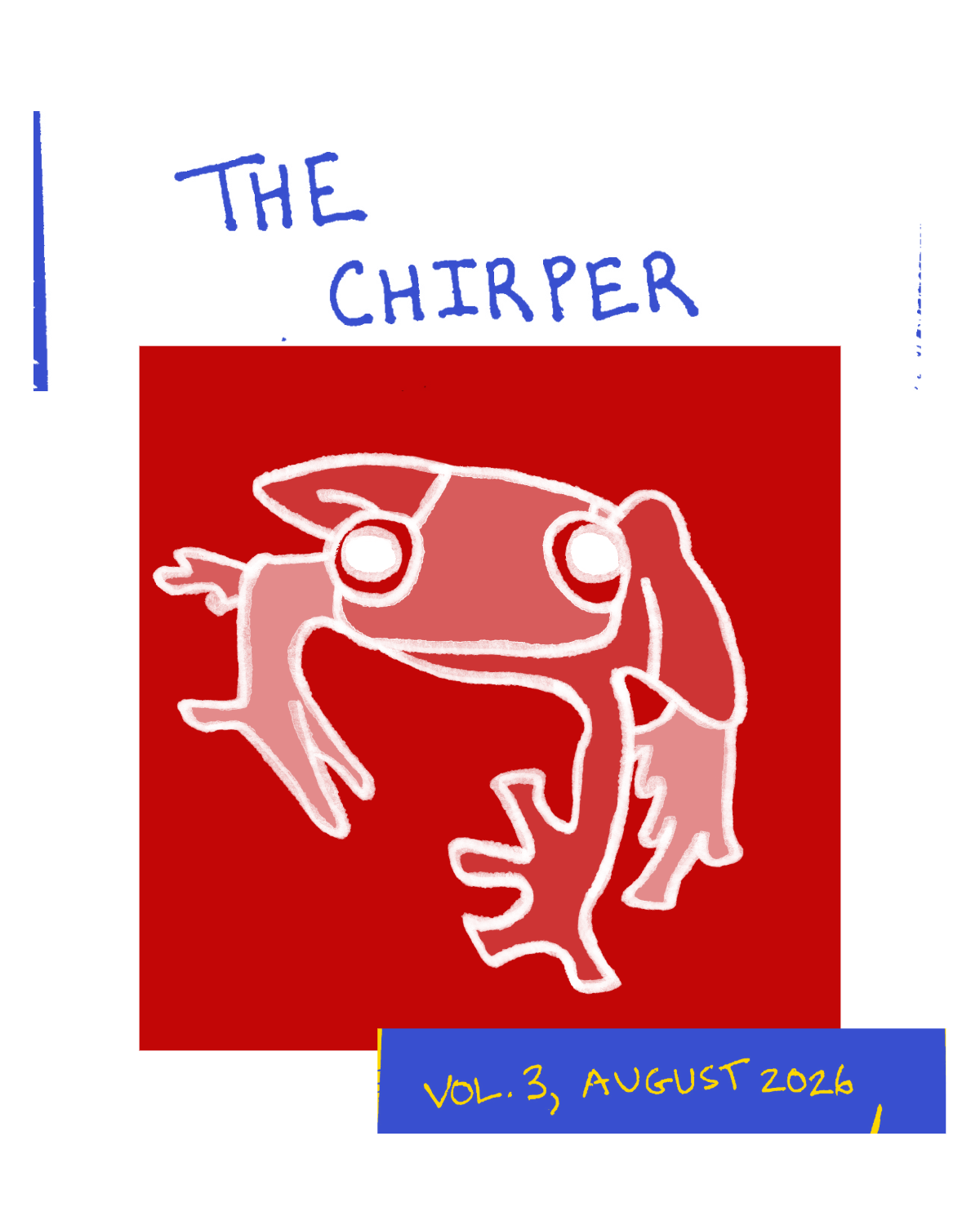 The Chirper, Vol. 3, August 2026 