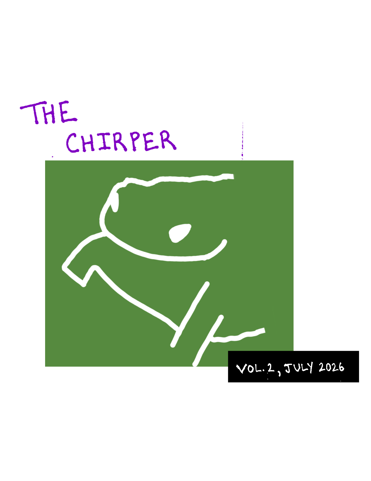 The Chirper Vol. 2, July 2026