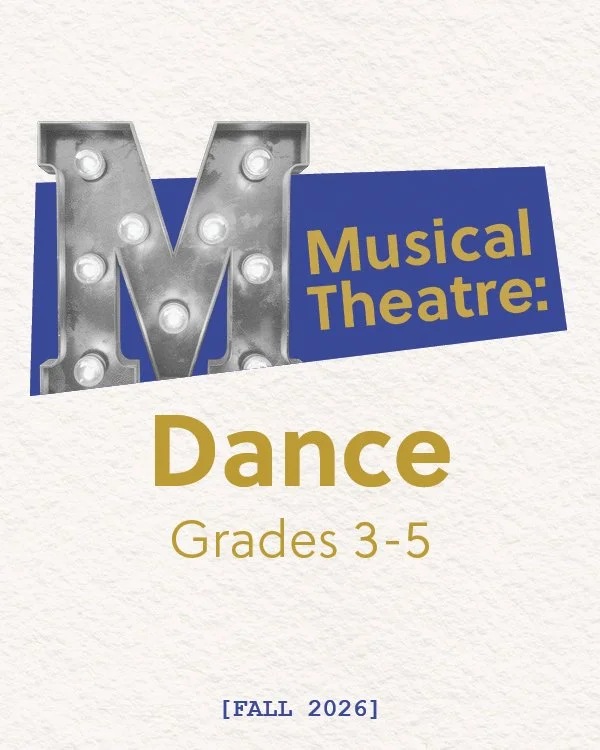 Musical Theatre: Dance | 3-5 Graders | Fall 2026