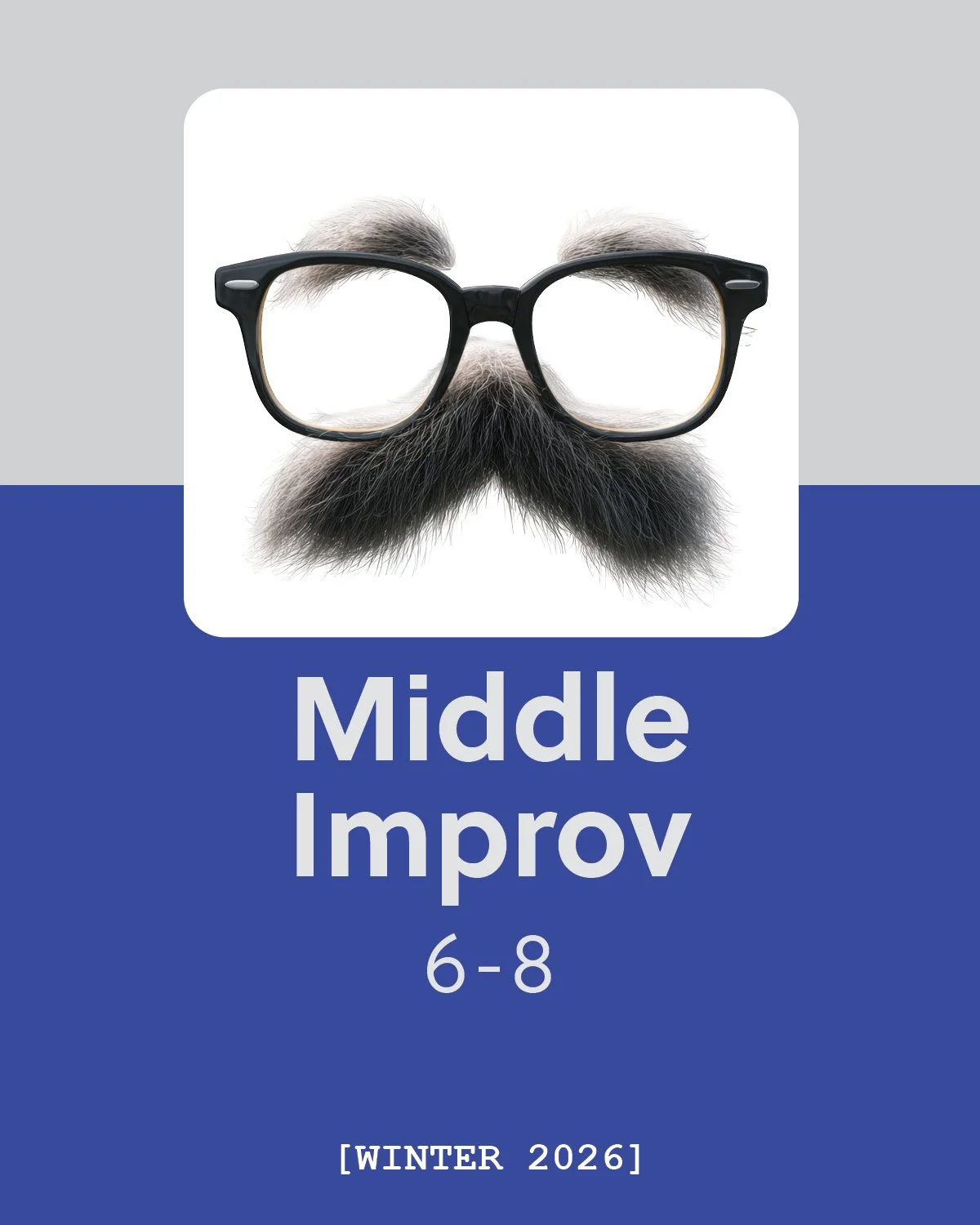 Middle School Improv | 6-8 Graders | Winter 2026