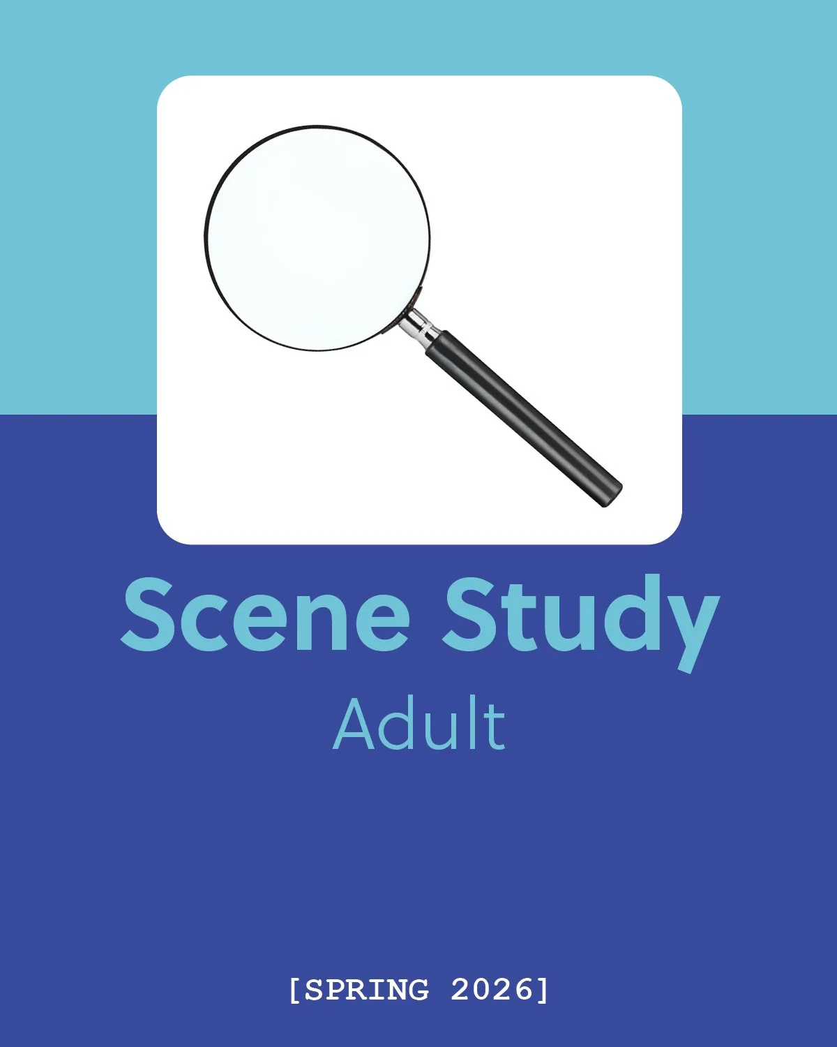 Scene Study for Adults (18+) | Spring Term