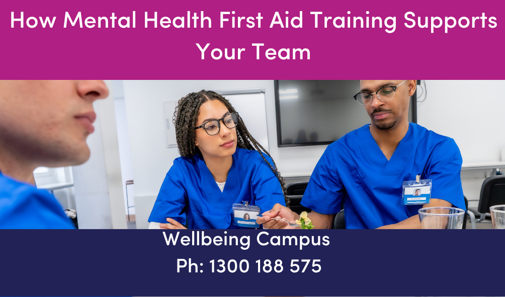 How Mental Health First Aid Training Supports Your Team in Melbourne