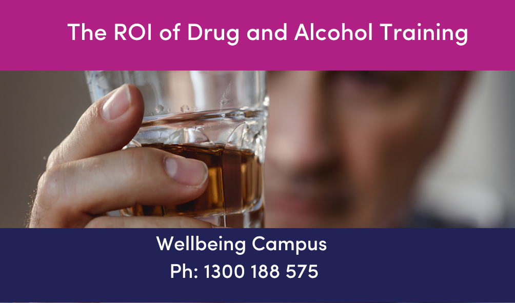 The ROI of Drug and Alcohol Training 