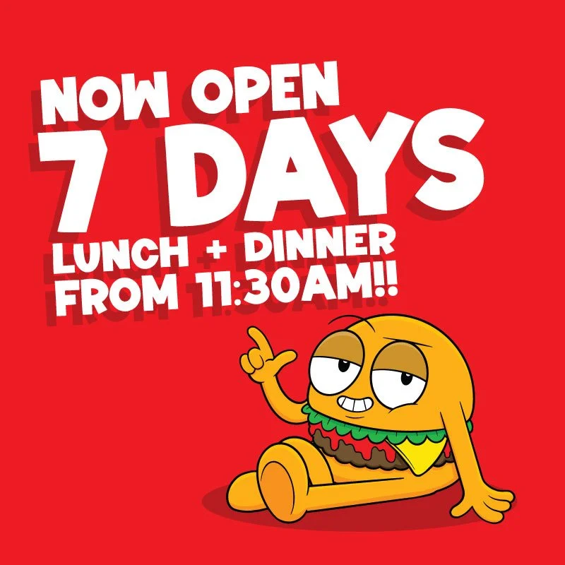 Red background with white and black text announcing open 7 days for lunch and dinner from 11:30 AM. Features a cartoon anthropomorphic burger with a relaxed expression, sitting on the ground, pointing upward.