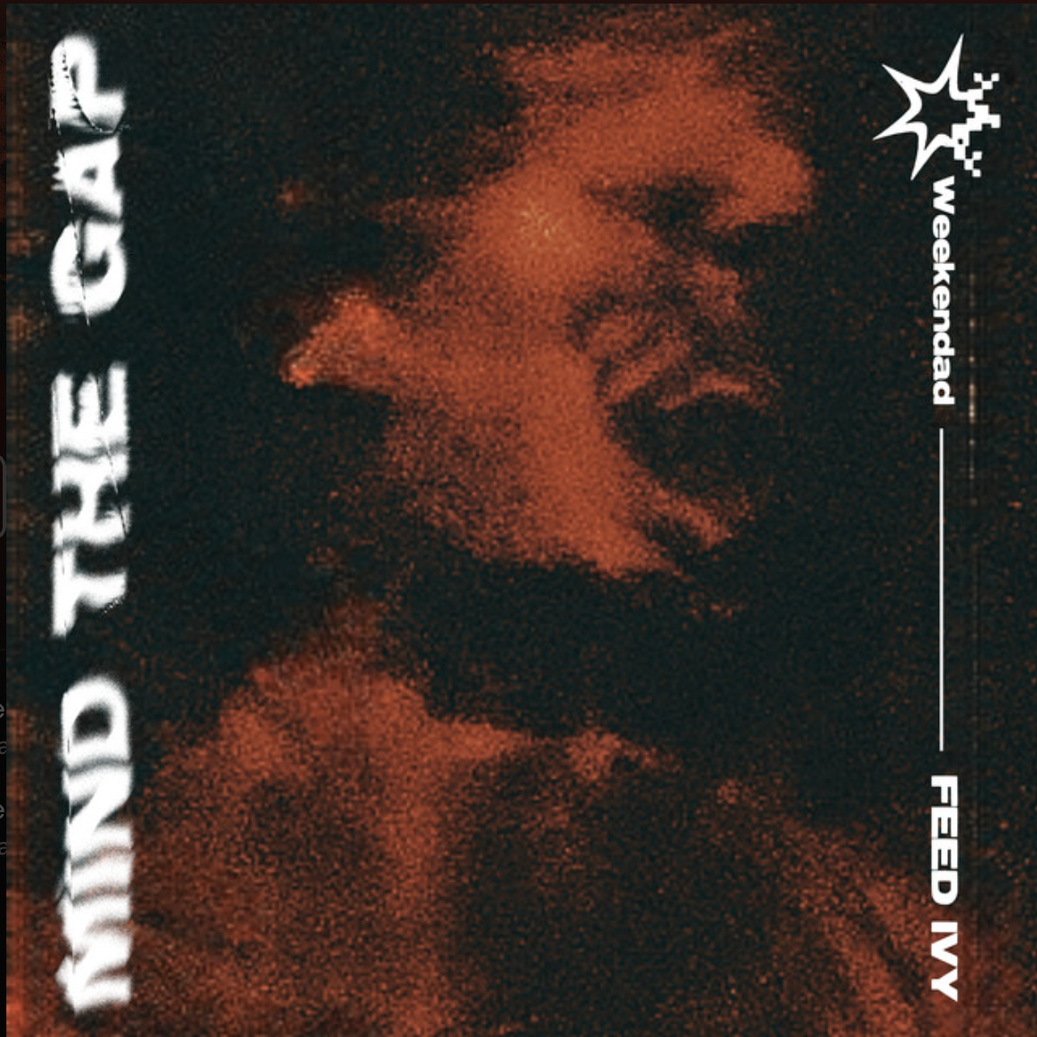 Weekendad - Mind the Gap EP [MIX & MASTER] 