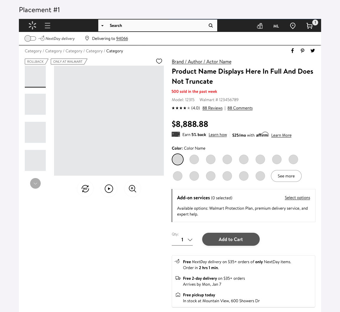 PROS: High on the screen and right below the product title (more likely to be seen).
CONS: Pushes down important information (product # and ratings), no logical connection to its surroundings.