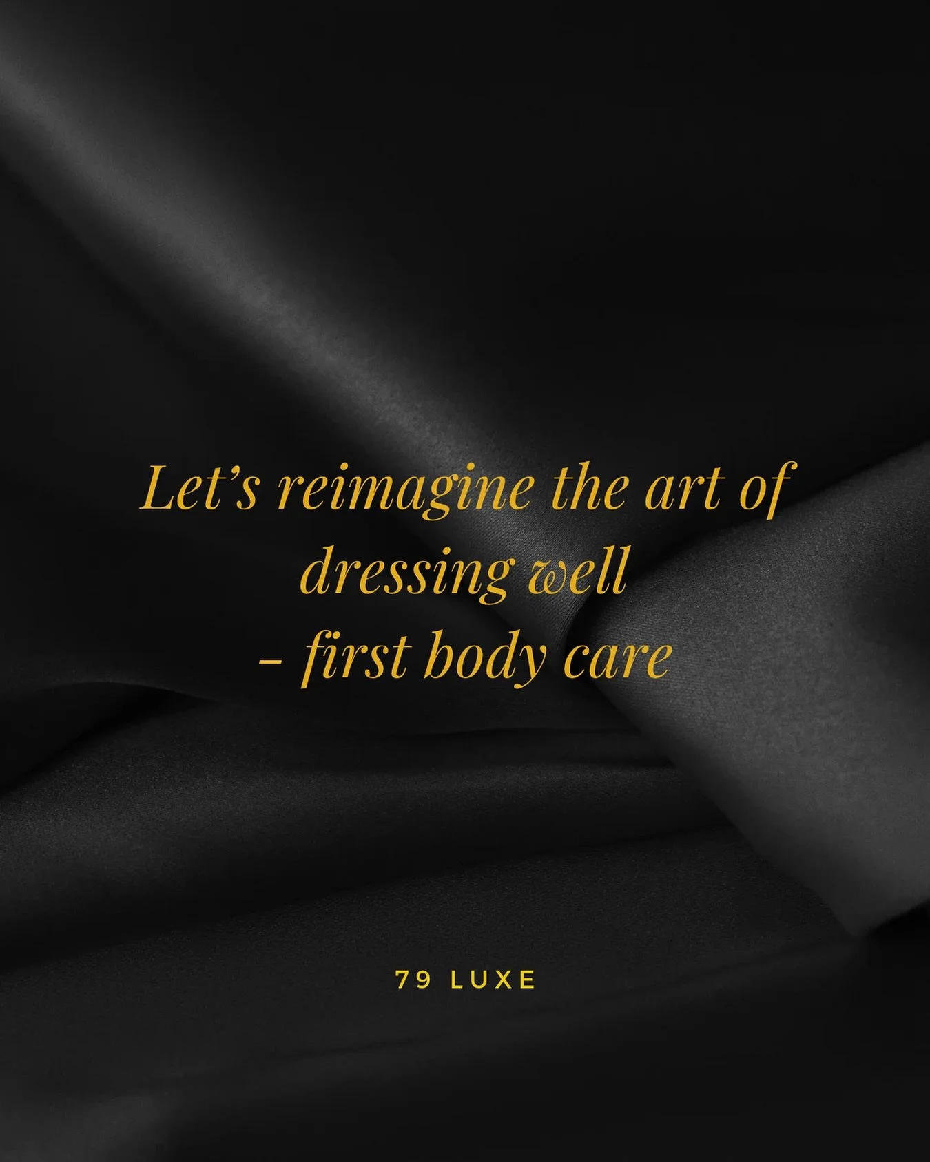 #Bodycare #DressingWelll #79Luxe