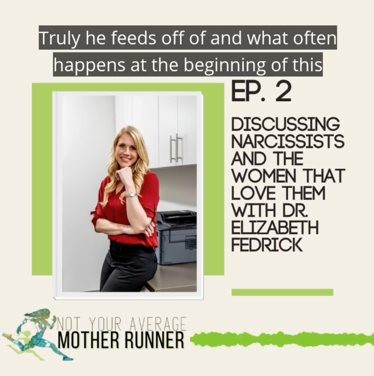 Discussing Narcissists And The Women That Love Them With Dr. Elizabeth Fedrick