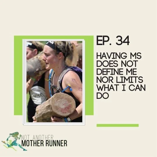 Having MS Does Not Define Me Nor Limits What I Can Do Ep. 34